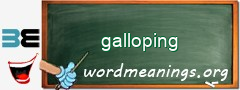WordMeaning blackboard for galloping